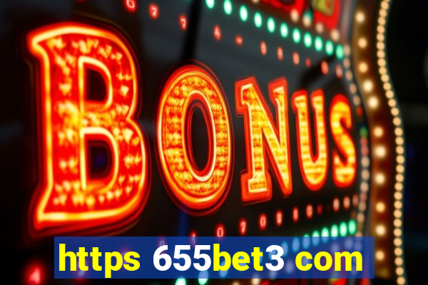 https 655bet3 com